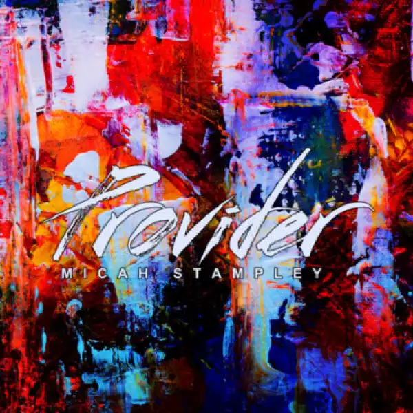 Micah Stampley - Provider